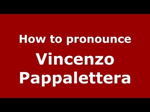 How to pronounce Vincenzo Pappalettera (Italian/Italy) - PronounceNames.com