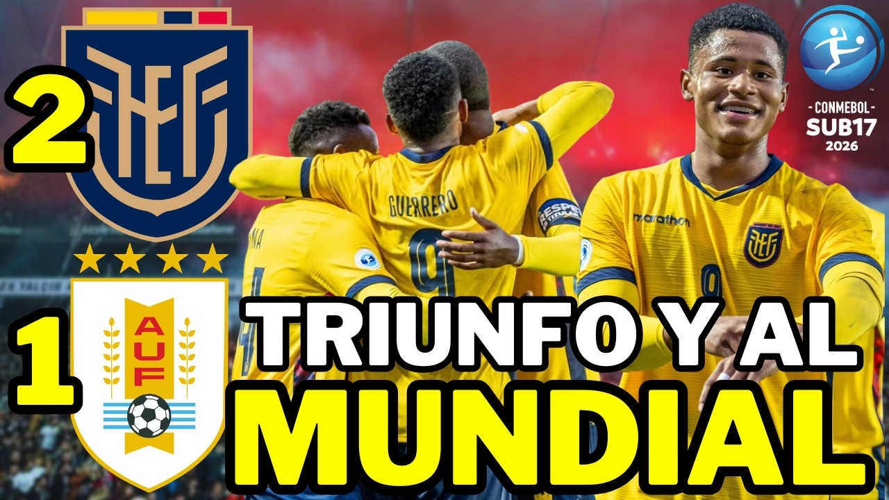🇪🇨 ECUADOR ATROPELLÓ a URUGUAY 🇺🇾 y se CLASIFICÓ al MUNDIAL SUB 17 🏆