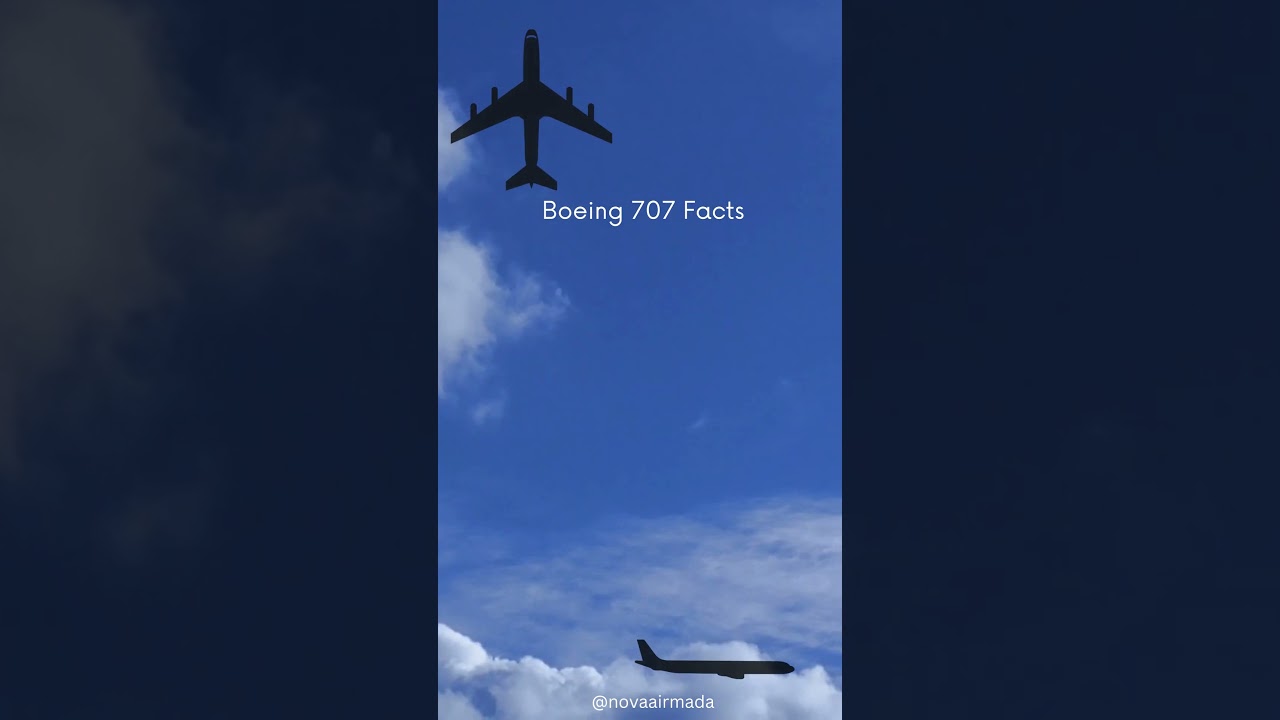 Boeing 707 Fact #3