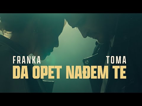 Franka x ToMa – Da opet nađem te