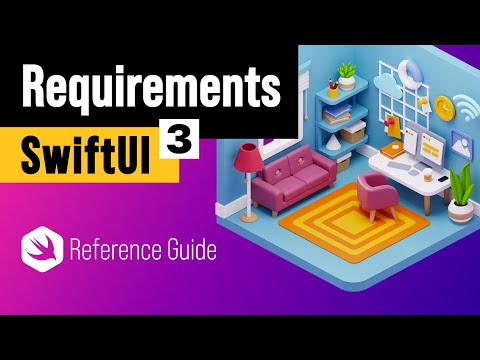 SwiftUI Reference Guide - What are the requirements and how to set up iOS projects in Xcode
