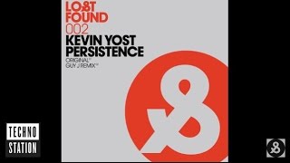 Kevin Yost - Persistence (Guy J Remix)