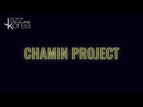 JazzKorea Festival 2021: Chamin Project