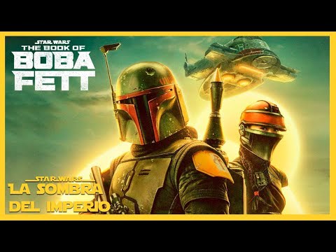 Trailer Libro de BOBA FETT:  TODO EXPLICADO – Star Wars –