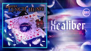 Brotha Lynch Hung - Xcaliber | Official Audio
