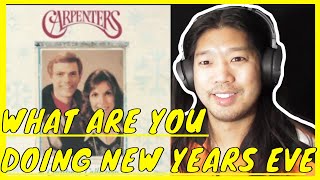 The Carpenters What are you doing new years eve Reaction