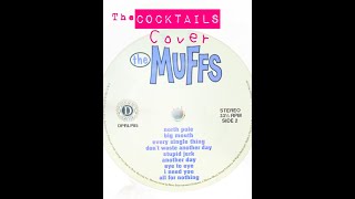 The Muffs - I Need You (Covered By The Cocktails)
