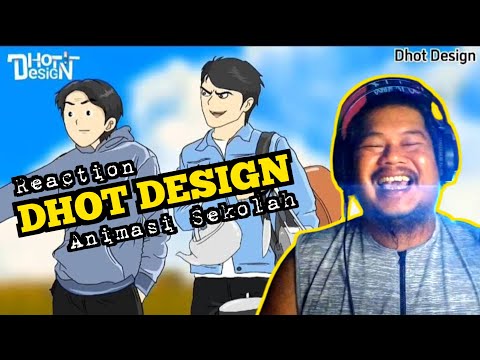 Reaction Dhot Design lagi geng || Animasi Sekolah Terbaik - OTW Gunung Full Movie