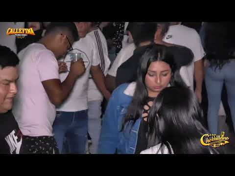 MUCHACHA TRAICIONERA MIX (D.R) - EL GRAN CHORRILLANO - CALLEFINA PRODUCCIONES