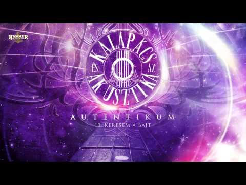 Kalapács és az Akusztika - Keresem a bajt (hivatalos szöveges / offical lyrics video)