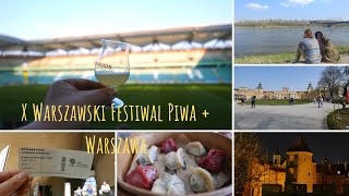 X Warszawski Festiwal Piwa + Warszawa #piwnakompania