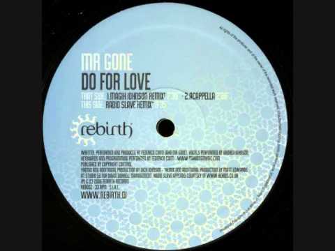 Mr Gone - Do For Love (Magik Johnson Remix)