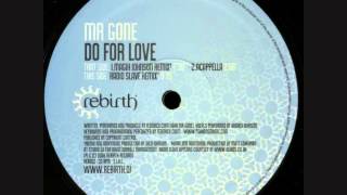 Mr Gone - Do For Love (Magik Johnson Remix)