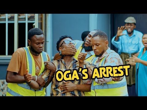 Oga's Arrest | House keeper Series