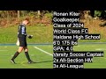 Ronan Kiter Class of 2024 Junior Year Goalkeeping Highlights 22-23