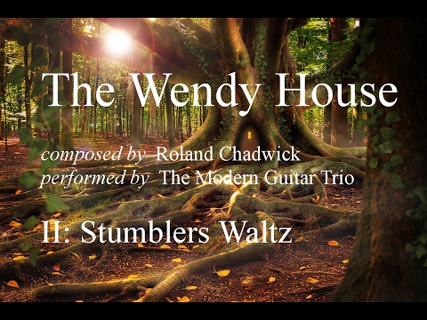 The Wendy House - II. Stumblers Waltz. Roland Chadwick