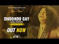 Dhoondo Gay Abida Parveen Official Video BazmeRang Chapter 1