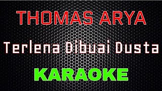 Download lagu Thomas Arya Terlena Dibuai Dusta LMusical... mp3