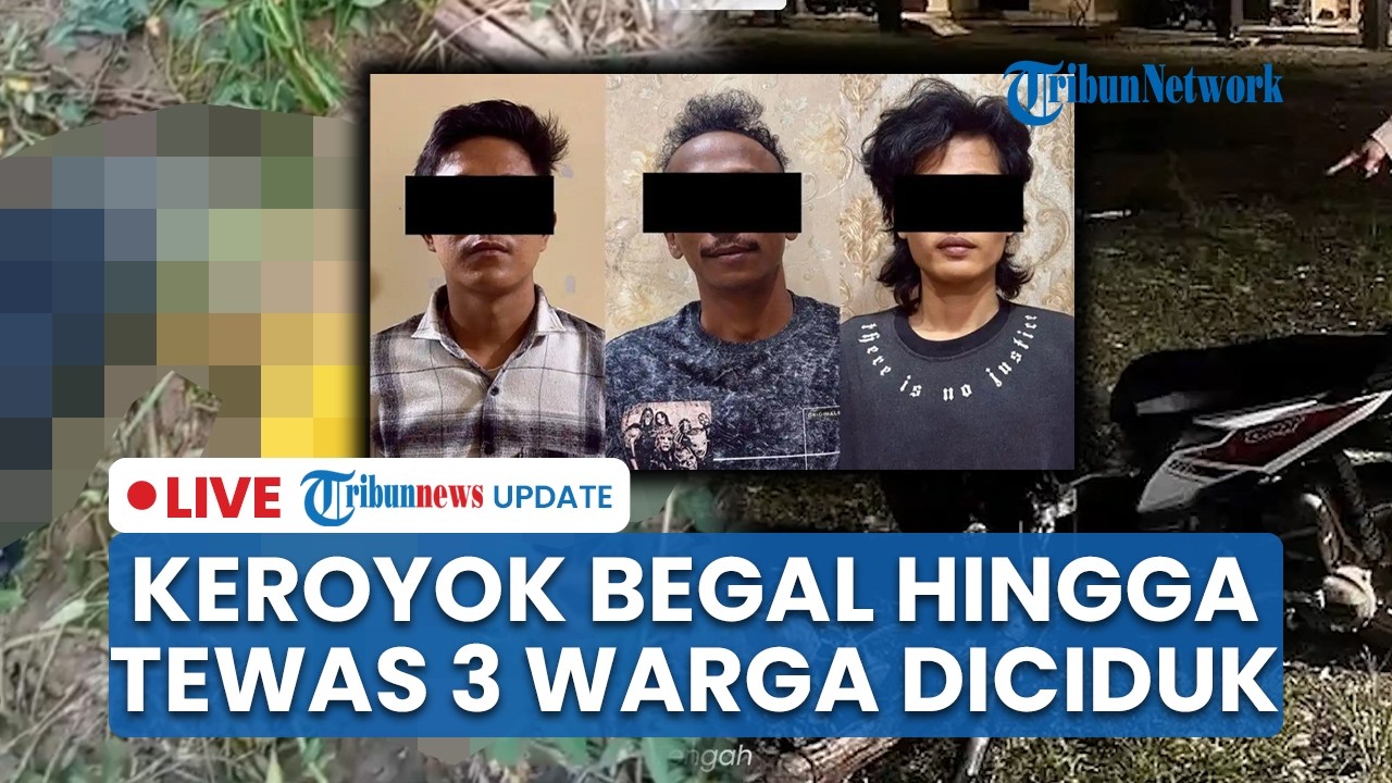 LIVE: 3 Warga Ditangkap Buntut Keroyok Begal hingga Tewas di Lampung hingga Massa Geruduk Mapolres
