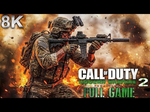 Call of Duty Modern Warfare 2 Remastered｜Full Game Playthrough｜8K