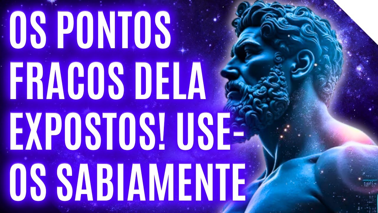 Top 10 Fraquezas Secretas das Mulheres que Todo Homem Deve Conhecer | Estoicismo