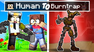 From Human to BURNTRAP in Minecraft! (feat. Checkpoint)