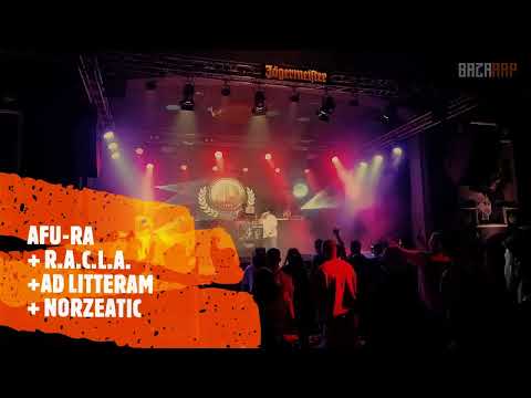 AFU-RA ✚ R.A.C.L.A. ✚ AD LITTERAM ✚ NORZEATIC - LIVE @ BUCHAREST