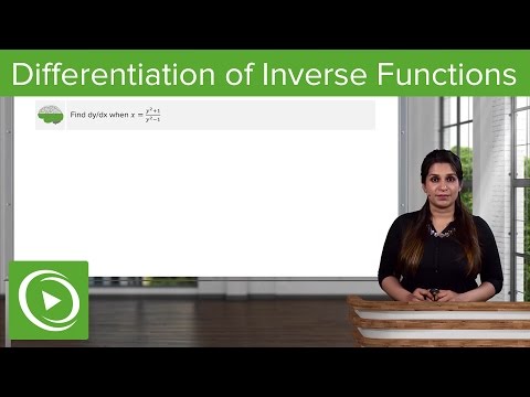 Differentiation of Inverse Functions: Example  – Calculus | Lecturio
