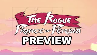 The Rogue Prince of Persia Preview Dead Cells Meets Prince of Persia 4K