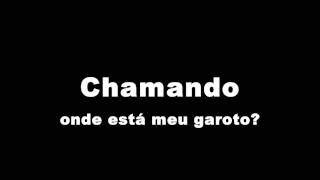 Tradução de "Where is My Boy?" (Faultline com Chris Martin)