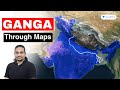 गंगा नदी तंत्र Ganga River System Crack UPSC CSE 2023 2024 Madhukar Kotawe
