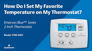 Emerson Blue™️ Series 2 Inch | How Do I Set My Favorite Temperature
