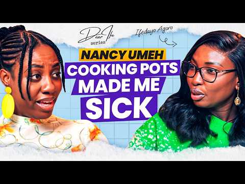 Nancy Umeh on Divorce, Building a Cookware Empire & Health Challenges | Dear Ife Series Podcast