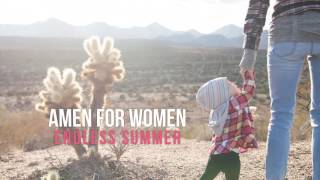 Amen For Women by Endless Summer - OFFICIAL LYRIC VIDEO
