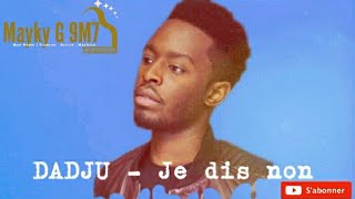 DADJU - Je dis non