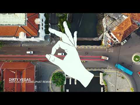 Dirty Vegas - Days Go By (CamelPhat Extended Remix)