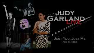 JUDY GARLAND LIVE: Just You, Just Me