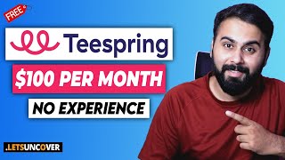 How to Make Money with Teespring, Step by Step Teespring Tutorial, Earn Passive Income