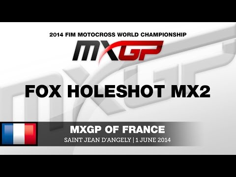 MXGP of France 2014 Fox Holeshot MX2 - Motocross