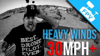 Hugh Loves FPV- Heavy Winds - Flying FPV in 30 mph+ Winds - BetaFPV HX115D