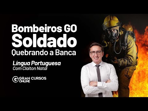 Concurso Bombeiros GO Soldado - Quebrando a Banca | Língua Portuguesa com Claiton Natal