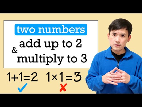 Can two numbers add up to 2 and multiply to 3?