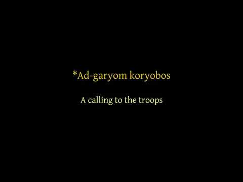 *Adgaryom koryobos ("A calling to troops")