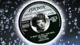 Carole King  -  It Might As Well Rain Until September