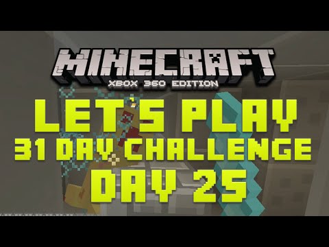 Minecraft Xbox 360 ★ 31 Day Let's Play Challenge ★ Back On Track! Episode 25