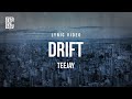 Teejay - Drift | Lyrics