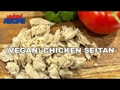 Easy  Seitan Recipe For Beginners:  How To Make Seitan (Vegan Chicken)