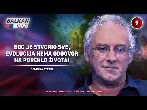 INTERVJU: Tomislav Terzin – Bog je stvorio sve, evolucija nema odgovor na poreklo života (8.6.2025)