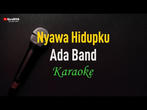 Ada Band - Nyawa Hidupku (Karaoke)