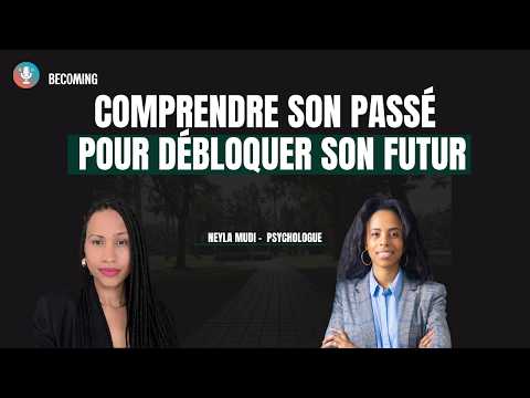 Et si votre passé bloquait encore votre futur ?